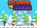Spiel Herr. Weihnachtsmann gegen Zombie  Online
