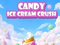 Spiel Süßigkeiten-Eiscreme-Crush  Online