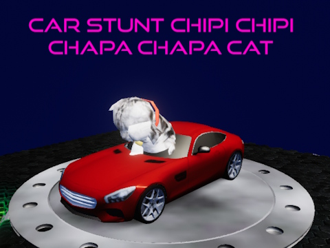 Spiel Auto Stunt Chipi Chipi Chapa Chapa Cat  Online