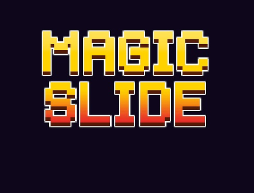 Spiel Magic Slide  Online