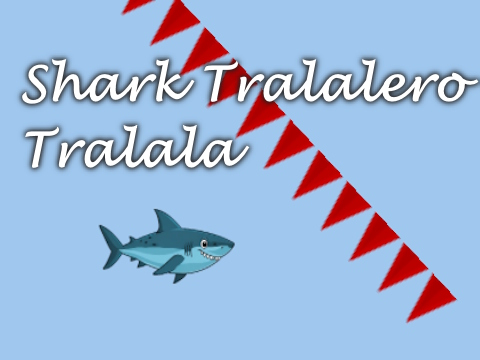 Spiel Shark Tralalero Tralala  Online