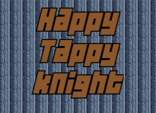 Spiel Happy Tappy Knight  Online
